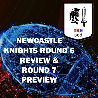 Newcastle Knights 2024 NRL Round 6 Review & Round 7 Preview