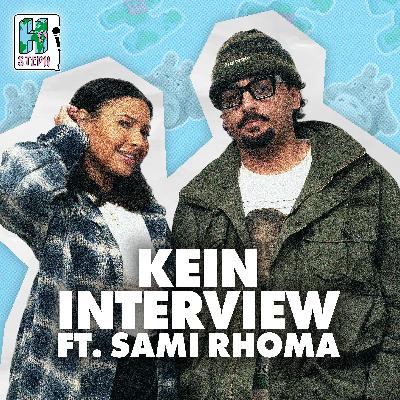 KEIN INTERVIEW ft. Sami Rhoma
