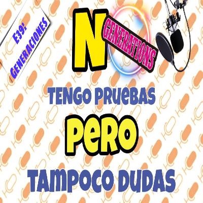 E39: Genreaciones