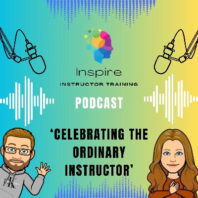 Celebrating The Ordinary Instructor