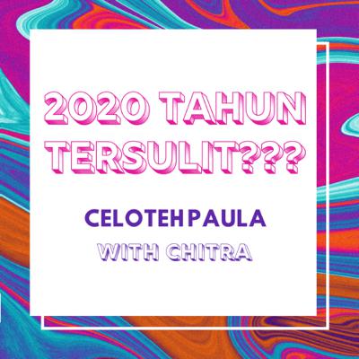 2020 TAHUN TERSULIT ATAU TERISTIMEWA??
