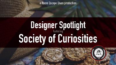 06 - Designer Spotlight Video: Society of Curiosities
