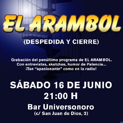 El Arambol (Despedida y cierre) (18/06/2018)