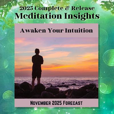 November 2025 Meditation - Awaken Your Intuition
