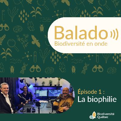 Épisode 1 : La Biophilie