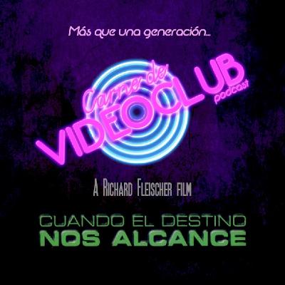 Cuando el Destino Nos Alcance (1973) - Carne de Videoclub - Ep 171 Cuando el Destino Nos Alcance (1973) - Carne de Videoclub - Ep 171