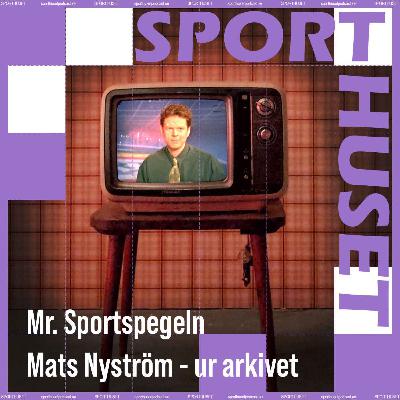 Mr. Sportspegeln Mats Nyström - ur arkivet