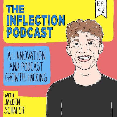 AI Innovation and Podcast Growth Hacking | Jaeden Schafer AI Innovation and Podcast Growth Hacking | Jaeden Schafer