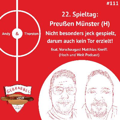 #111: 22. Spieltag: Preußen Münster (H) – Nicht besonders jeck gespielt, darum auch kein Tor erzielt! feat. Vorschaugast Matthias Kneifl (Hoch & Weit Podcast) #111: 22. Spieltag: Preußen Münster (H) – Nicht besonders jeck gespielt, darum auch kein Tor erzielt! feat. Vorschaugast Matthias Kneifl (Hoch & Weit Podcast)