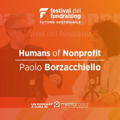 10. Humans of Nonprofit - Paolo Borzacchiello