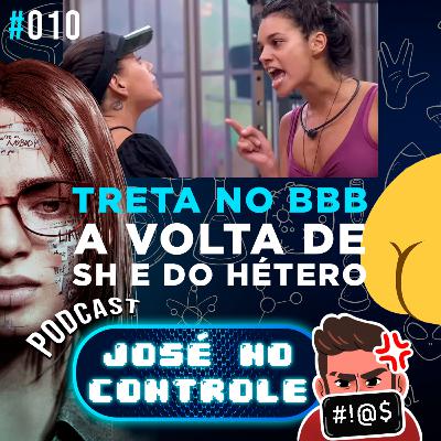 #010 - Treta no BBB, a volta de Silent Hill e do hétero rabudo #010 - Treta no BBB, a volta de Silent Hill e do hétero rabudo