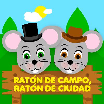 ¿Me cuentas un cuento? - Ratón de campo y ratón de ciudad