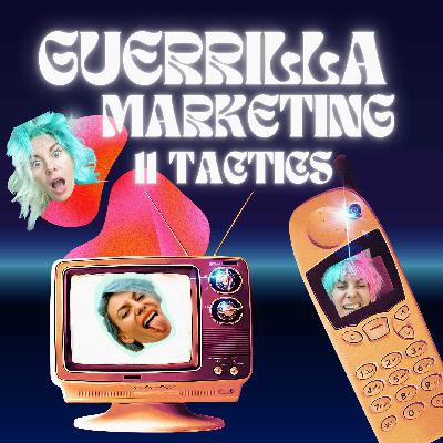 💥 GUERRILLA MARKETING - 11 TACTICS ANY BRAND CAN DO!