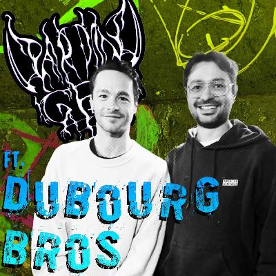 Episode 81 : Dubourg bros Episode 81 : Dubourg bros