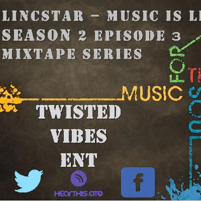Lincstar - Music is Life S2E3