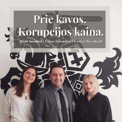 [29] Prie kavos | Korupcijos kaina