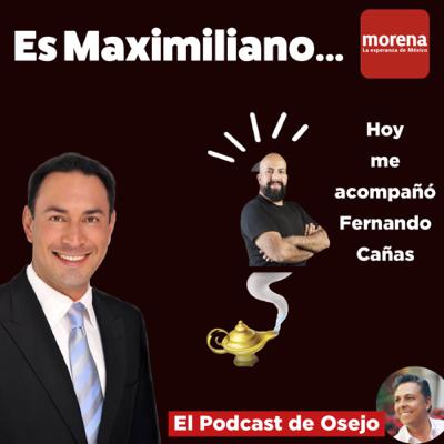 Es Maximiliano Es Maximiliano