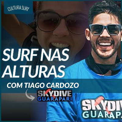 Ele Voa mais alto que Todos Surfistas do Mundo | Com Tiago Cardozo da Skydive Guarapari - Ep 8 T4