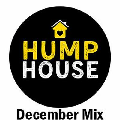 Hump House December Mix Hump House December Mix