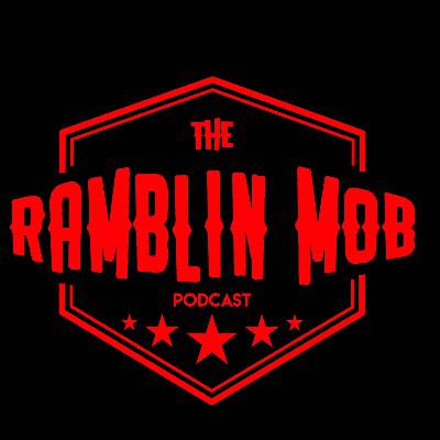Ramblin Mob Ep 43 Ramblin Mob Ep 43