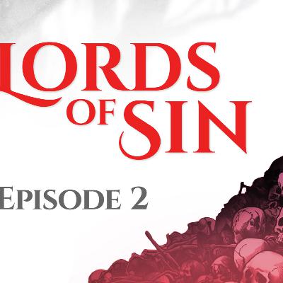 Lords of Sin || Episode 2: "Crown's Council"