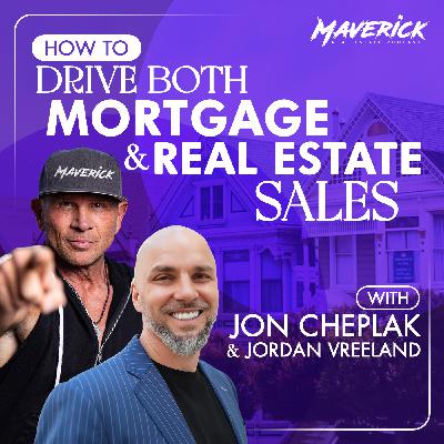 How To Drive Both Mortgage & Real Estate Sales How To Drive Both Mortgage & Real Estate Sales