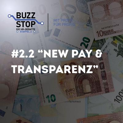 Buzz Stop 2.2 - Transparenz: Schafft Gehaltsoffenheit wirklich Fairness oder nur neue Konflikte?