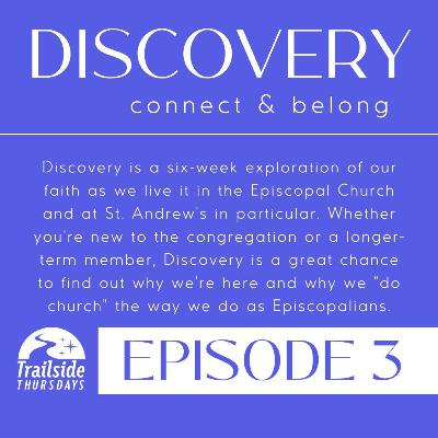 Discovery Ep.3: Sacramentality & Sacraments | The Rev. Rita Kendagor | St. Andrew's Episcopal Church