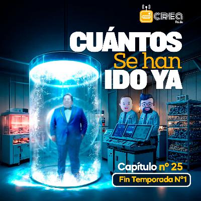 #25 - Cuántos Se Han Ido Ya #25 - Cuántos Se Han Ido Ya
