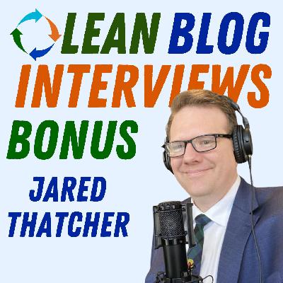 Jared Thatcher on Growing the Global Lean Summit and Partnering with Toyota