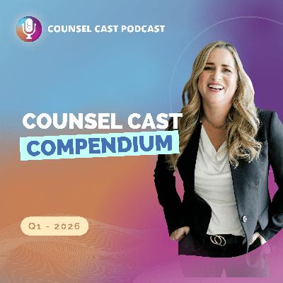 Counsel Cast Compendium, Q1 2026 Counsel Cast Compendium, Q1 2026