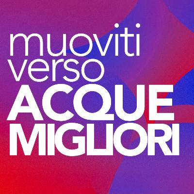 Muoviti verso acque migliori