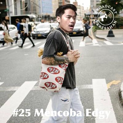 #25 Mencoba Edgy