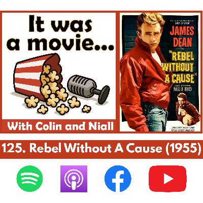 125. Rebel Without a Cause (1955)