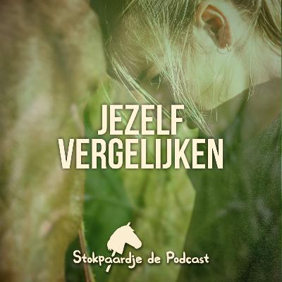 #15 Jezelf vergelijken #15 Jezelf vergelijken