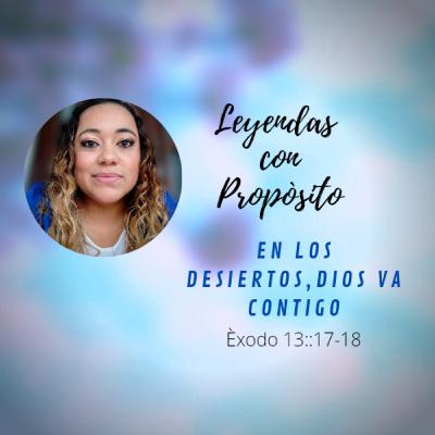 En los desiertos, DIOS va contigo En los desiertos, DIOS va contigo