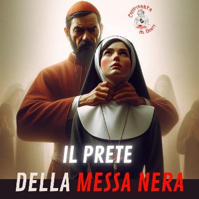 IL PRETE DELLA MESSA NERA. Il caso di suor Margaret Pahl IL PRETE DELLA MESSA NERA. Il caso di suor Margaret Pahl