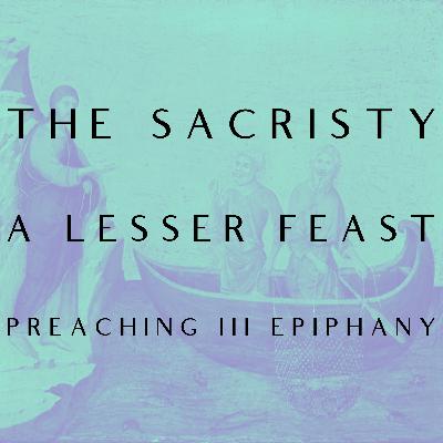 Lesser Feast: Preaching III Epiphany