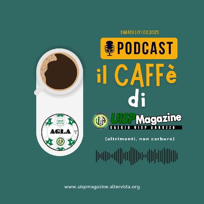 Il Caffè di UISP MAGAZINE Il Caffè di UISP MAGAZINE