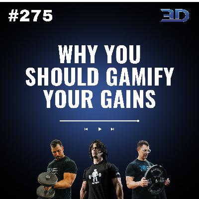 #275: Why You Should Gamify Your Gains