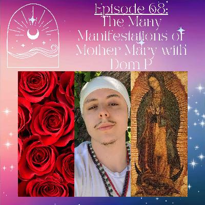 The Many Manifestations of Mother May with Dom P The Many Manifestations of Mother May with Dom P
