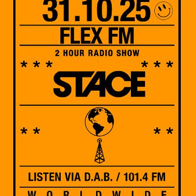 FRIDAY - 31 10 2025 - DJ STACE FLEX FM SHOW (SHOW 24)