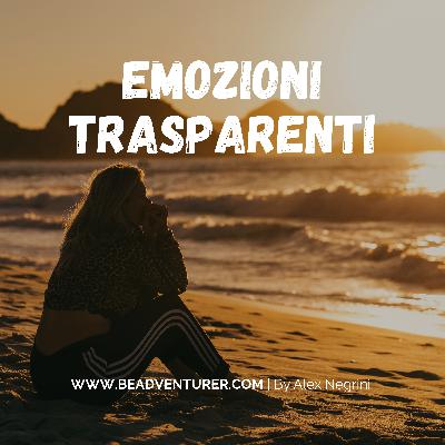 Emozioni trasparenti