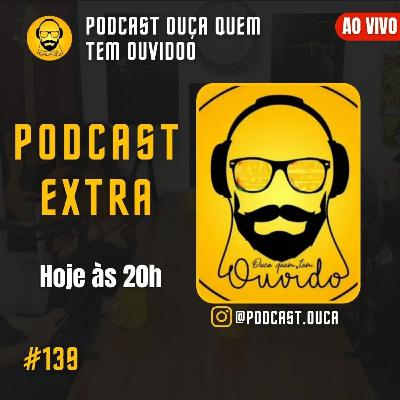PODCAST 139 | PODCAST EXTRA
