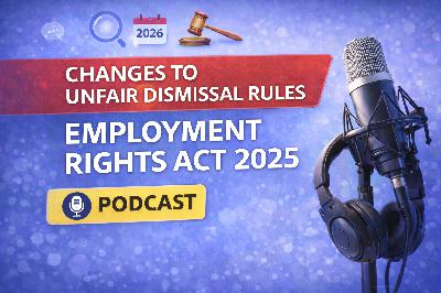 Changes to Unfair Dismissal Rights & Claims: January 2027 Changes to Unfair Dismissal Rights & Claims: January 2027