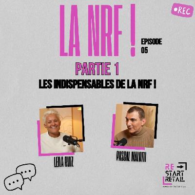 Re-Start Retail Podcast - La NRF Part 1 : Les indispensables de la NRF expliquรฉ par Pascal Malotti Re-Start Retail Podcast - La NRF Part 1 : Les indispensables de la NRF expliquรฉ par Pascal Malotti