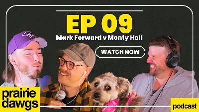 Ep 9 Mark Forward v Monty Hall