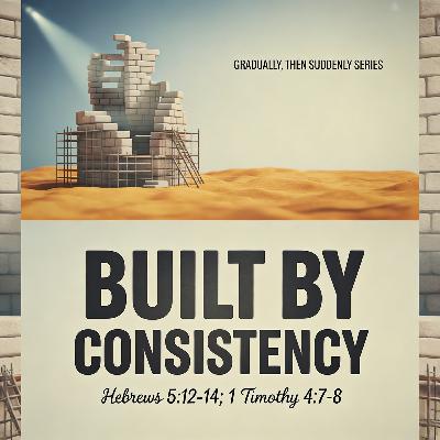 Built By Consistency
