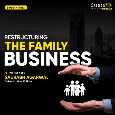 Restructuring the Family Business