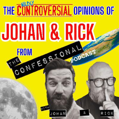 Ep 84 - Johan & Rick II : A Flat Earth Confession and The Value of a Dog's Death